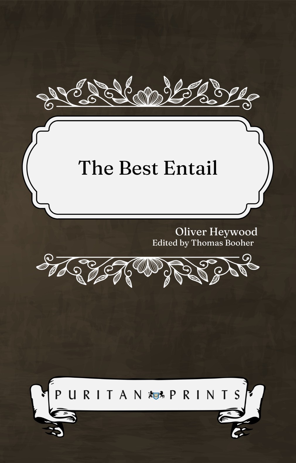 Cover of The Best Entail by Oliver Heywood