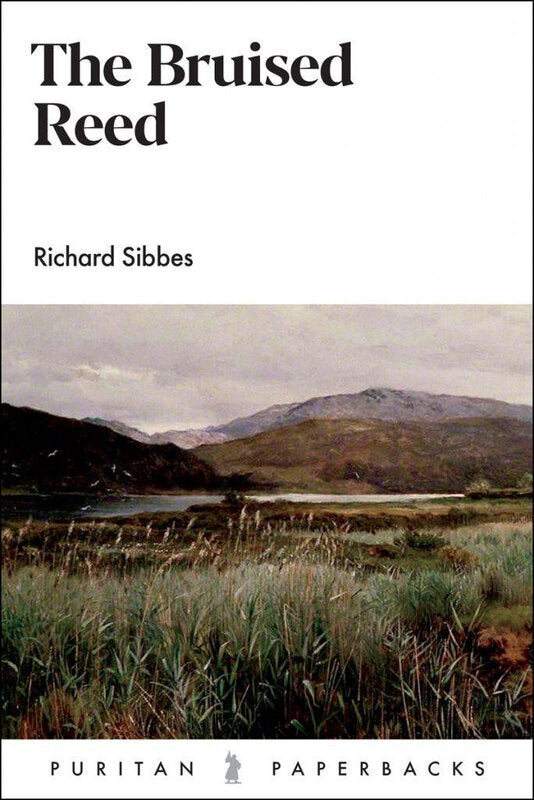 Cover of The Bruised Reed by Richard Sibbes